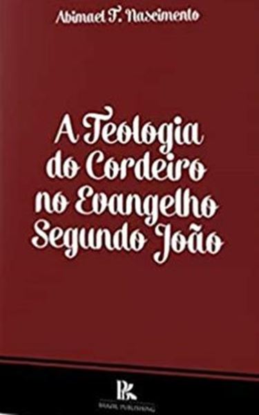 Picture of TEOLOGIA DO CORDEIRO NO EVANGELHO SEGUNDO JOAO, A