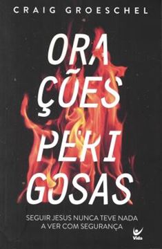 Imagem de ORACOES PERIGOSAS - SEGUIR JESUS NUNCA TEVE NADA A VER COM SEGURANCA