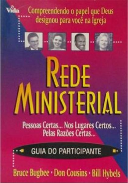 Picture of REDE MINISTERIAL  - GUIA DO PARTICIPANTE - COMPREENDENDO O PAPEL QUE DEUS DESIGNOU PARA VOCE NA IGREJA - PESSOAS CERTAS ... NOS LUGARES CERTOS ... PELAS RAZOES CERTAS ...