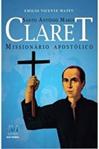 Picture of SANTO ANTONIO MARIA CLARET MISSIONARIO APOSTOLICO