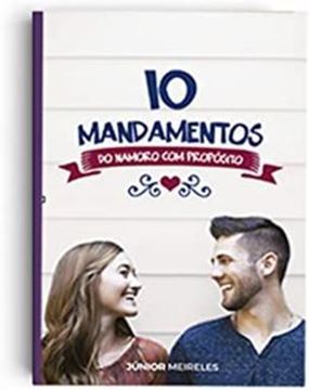 Imagem de 10 MANDAMENTOS DO NAMORO COM PROPOSITO