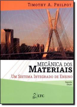 Imagem de MECANICA DOS MATERIAIS - UM SISTEMA INTEGRADO DE ENSINO - 2º EDICAO