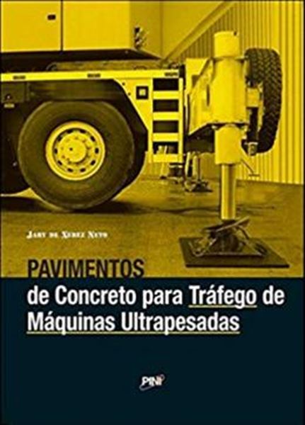 Picture of PAVIMENTOS DE CONCRETO PARA TRAFEGO DE MAQUINAS ULTRAPESADAS