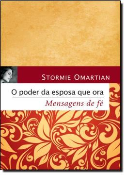Imagem de PODER DA ESPOSA QUE ORA, O - MENSAGENS DE FE
