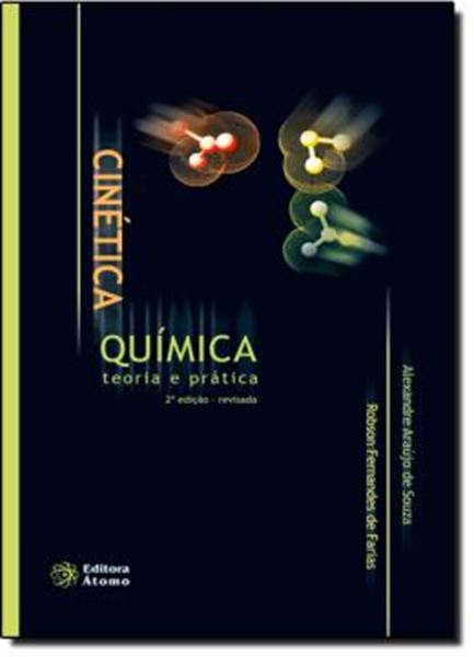 Picture of CINETICA QUIMICA - TEORIA E PRATICA -  2ª EDICAO