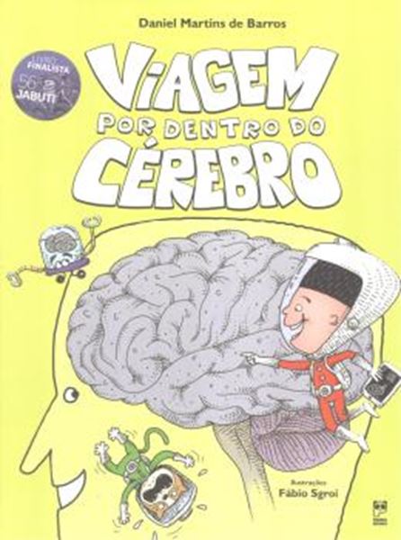 Picture of VIAGEM POR DENTRO DO CEREBRO