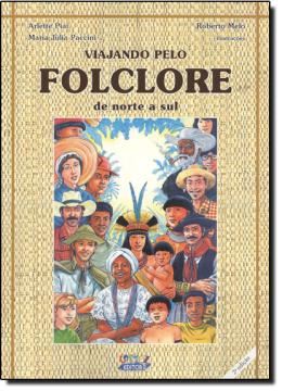 Imagem de VIAJANDO PELO FOLCLORE DE NORTE A SUL - 2ª ED