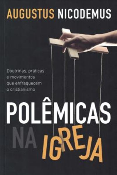 Picture of POLEMICAS NA IGREJA