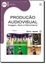 Imagem de PRODUCAO AUDIOVISUAL - IMAGEM, SOM E MOVIMENTO