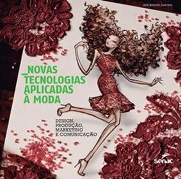 Imagem de NOVAS TECNOLOGIAS APLICADAS A MODA