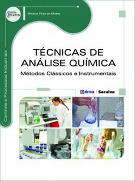 Imagem de TECNICAS DE ANALISE QUIMICA - METODOS CLASSICOS E INSTRUMENTAIS