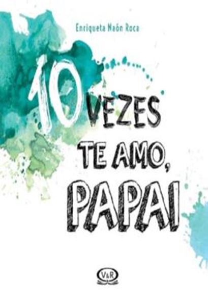 Picture of 10 VEZES TE AMO, PAPAI