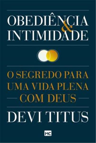 Picture of OBEDIENCIA E INTIMIDADE - SEGREDO PARA UMA VIDA PLENA COM DEUS, O 