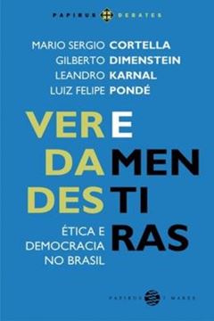 Imagem de VERDADES E MENTIRAS - ETICA E DEMOCRACIA NO BRASIL 1ª EDICAO
