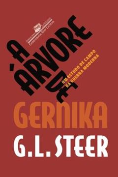 Imagem de A ARVORE DE GERNIKA, A - UM ESTUDO DE CAMPO DA GUERRA MODERNA