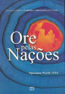 Imagem de ORE PELAS NACOES - UM GUIA COMPLETO DE MISSAO E INTERCESSAO PELO MUNDO