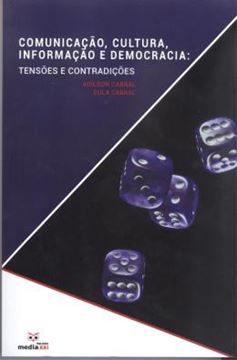 Imagem de COMUNICACAO, CULTURA, INFORMACAO E DEMOCRACIA - TENSOES E CONTRADICOES