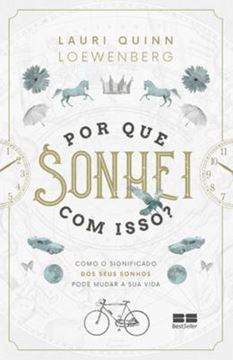 Imagem de POR QUE SONHEI COM ISSO?