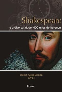Imagem de SHAKESPEARE E A DIVERSA IDADE - 400 ANOS DE HERANCA