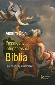 Imagem de PASSAGENS INTRIGANTES DA BIBLIA - ENTENDER ESPIRITUALMENTE