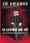 Imagem de LIVRO DE JO, O - UMA AUTOBIOGRAFIA DESAUTORIZADA - VOL. 1