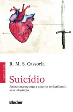 Imagem de SUICIDIO - FATORES INCONSCIENTES E ASPECTOS SOCIOCULTURAIS - UMA INTRODUCAO