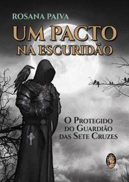 Imagem de PACTO NA ESCURIDAO, UM - O PROTEGIDO DO GUARDIAO DAS SETE CRUZES
