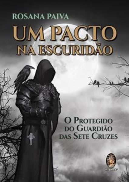 Picture of PACTO NA ESCURIDAO, UM - O PROTEGIDO DO GUARDIAO DAS SETE CRUZES