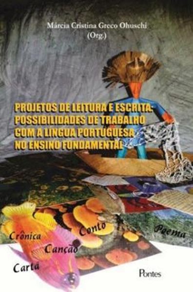 Picture of PROJETOS DE LEITURA E ESCRITA - POSSIBILIDADES DE TRABALHO COM A LINGUA PORTUGUESA NO ENSINO FUNDAMENTAS