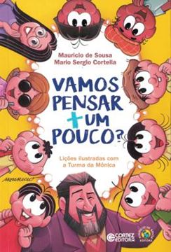 Imagem de VAMOS PENSAR + UM POUCO? LICOES ILUSTRADAS COM A TURMA DA MONICA