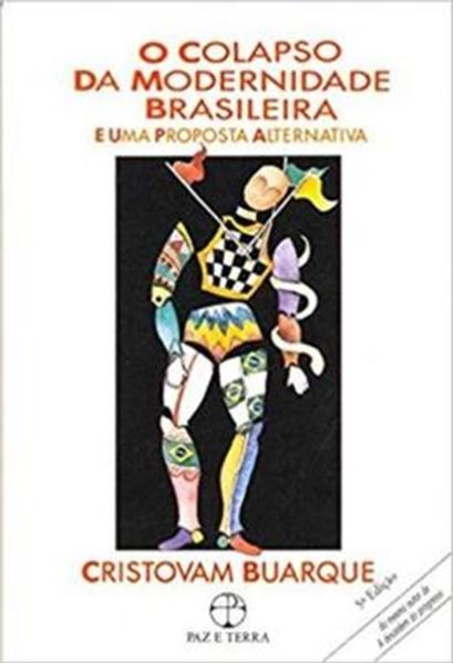 Picture of O COLAPSO DA MODERNIDADE BRASILEIRA E UMA PROPOSTA ALTERNATIVA