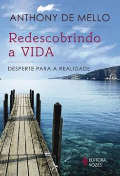 Imagem de REDESCOBRINDO A VIDA - DESPERTE PARA A REALIDADE