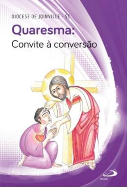 Picture of QUARESMA - CONVITE A CONVERSAO