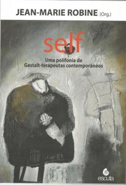 Picture of SELF - UMA POLIFONIA DE GESTALT - TERAPEUTAS CONTEMPORANEOS