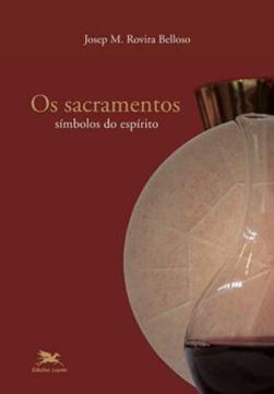 Imagem de SACRAMENTOS, OS - SIMBOLOS DO ESPIRITO