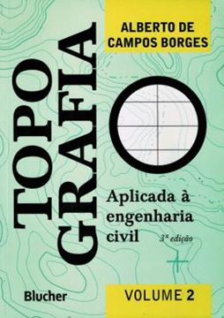Imagem de TOPOGRAFIA - VOL. 2 - APLICADA A ENGENHARIA CIVIL 3ª EDICAO