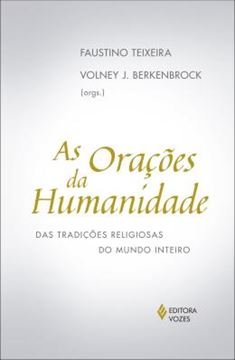 Imagem de ORACOES DA HUMANIDADE - DAS TRADICOES RELIGIOSAS DO MUNDO INTEIRO