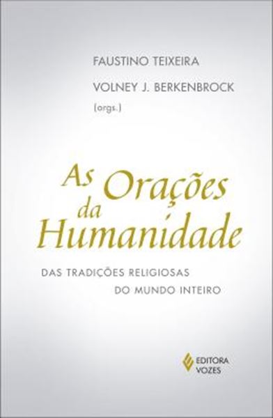 Picture of ORACOES DA HUMANIDADE - DAS TRADICOES RELIGIOSAS DO MUNDO INTEIRO
