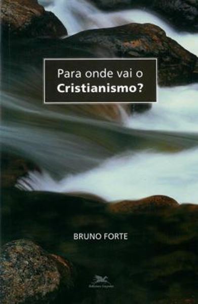 Picture of PARA ONDE VAI O CRISTIANISMO?