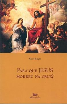 Imagem de PARA QUE JESUS MORREU NA CRUZ?