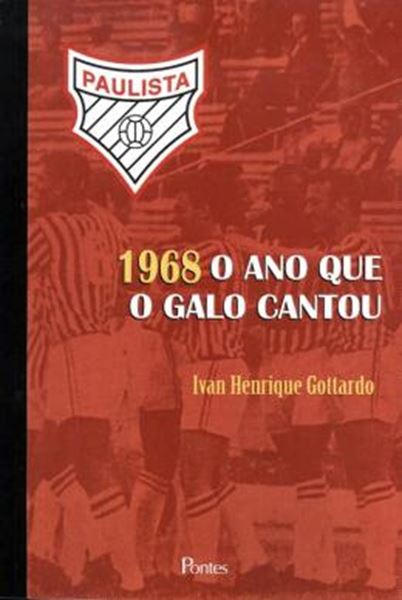 Picture of 1968 O ANO QUE O GALO CANTOU