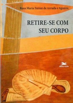 Imagem de RETIRE-SE COM SEU CORPO