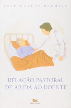 Imagem de RELACAO PASTORAL DE AJUDA AO DOENTE