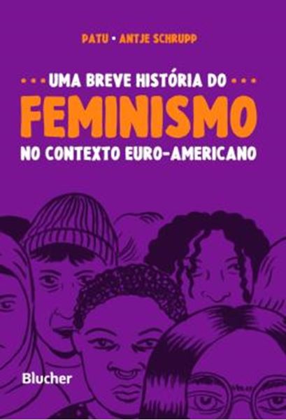 Picture of UMA BREVE HISTORIA DO FEMINISMO - NO CONTEXTO EURO-AMERICANO