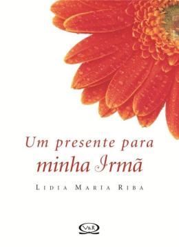 Imagem de UM PRESENTE PARA MINHA IRMA