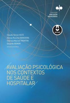 Imagem de AVALIACAO PSICOLOGICA NOS CONTEXTOS DE SAUDE E HOSPITALAR