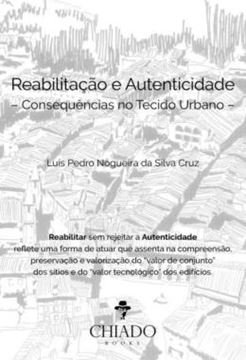 Imagem de REABILITACAO E AUTENTICIDADE - CONSEQUENCIAS NO TECIDO URBANO