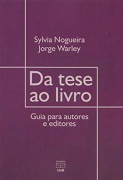 Imagem de DA TESE AO LIVRO - GUIA PARA AUTORES E EDITORES