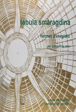 Imagem de TABULA SMARAGDINA - HERMES TRIMEGISTO POR LUIZ GALLINA NETO