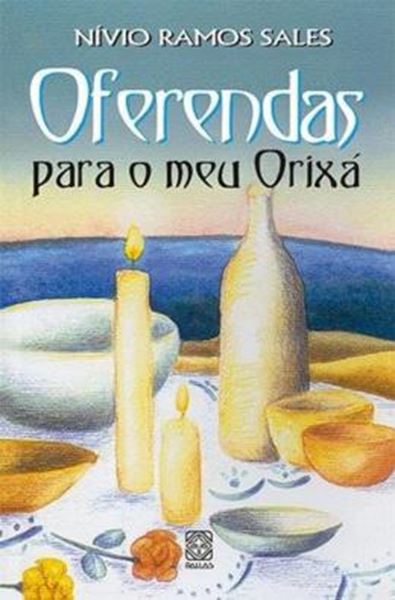 Picture of OFERENDAS PARA O MEU ORIXA